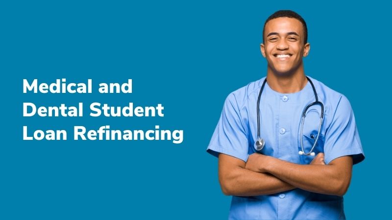 Dental Student Loan Refinance